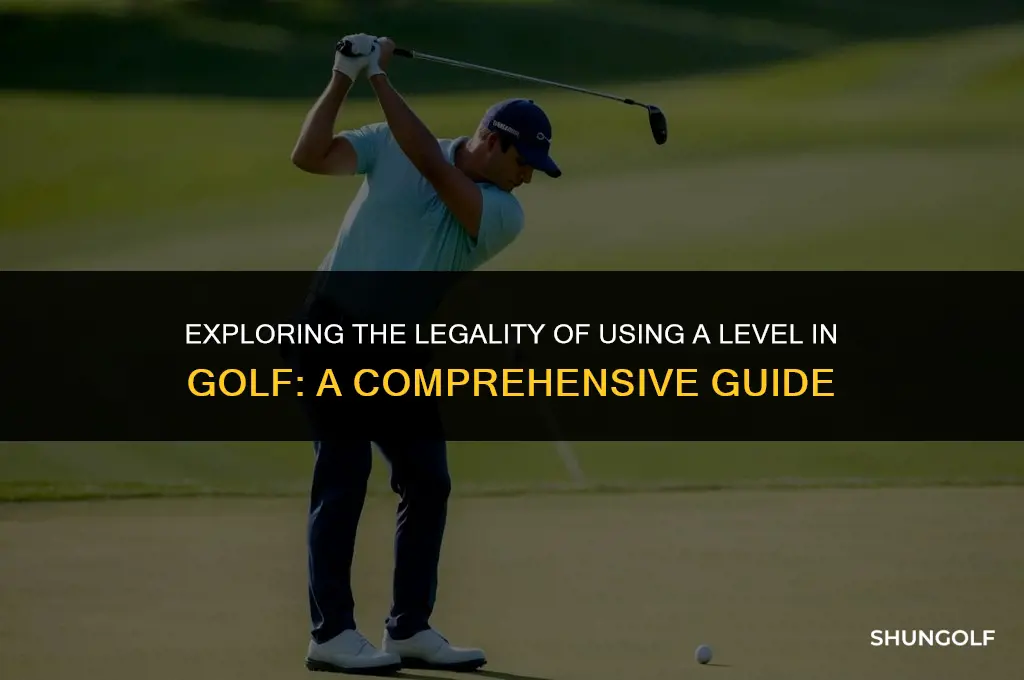 is it legal to use a level in golf