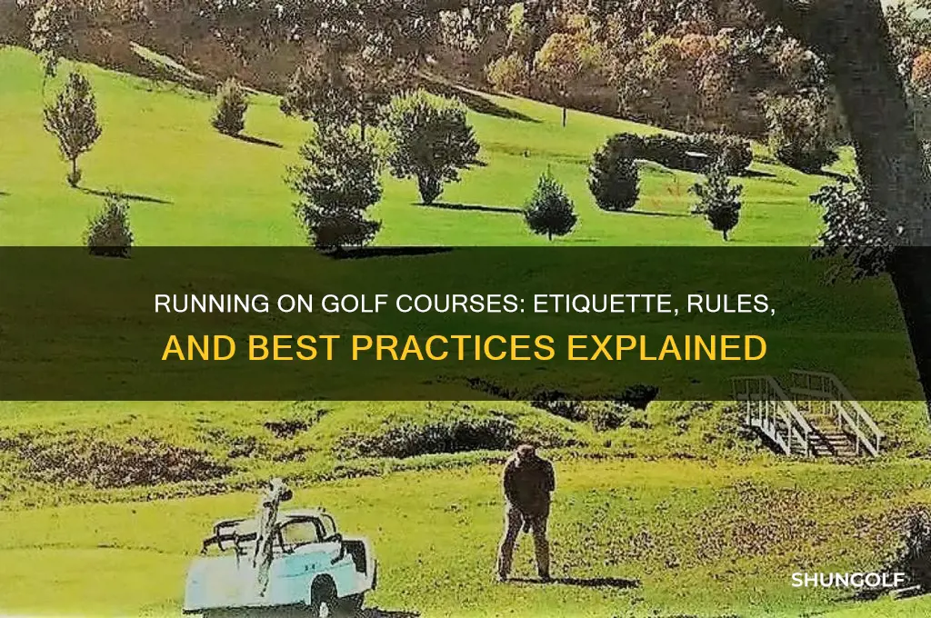 is it ok to run in golf course