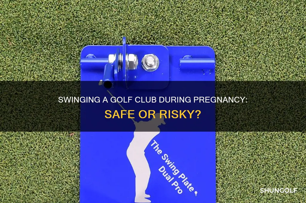 is it ok to swing a golf club while pregnant