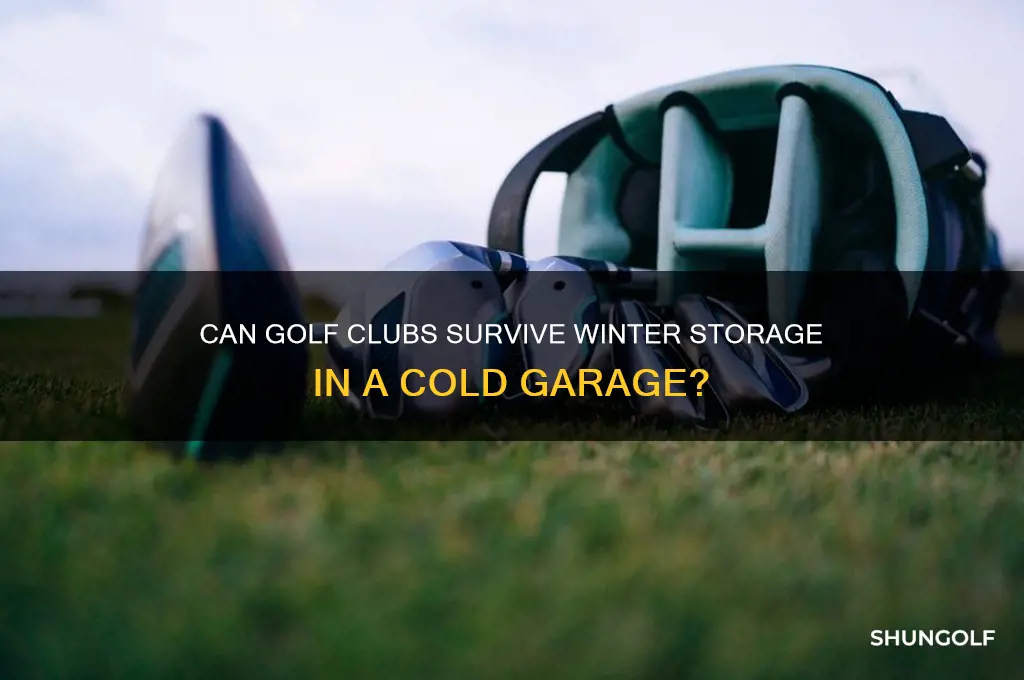 is it okay to leave golf clubs in cold garage