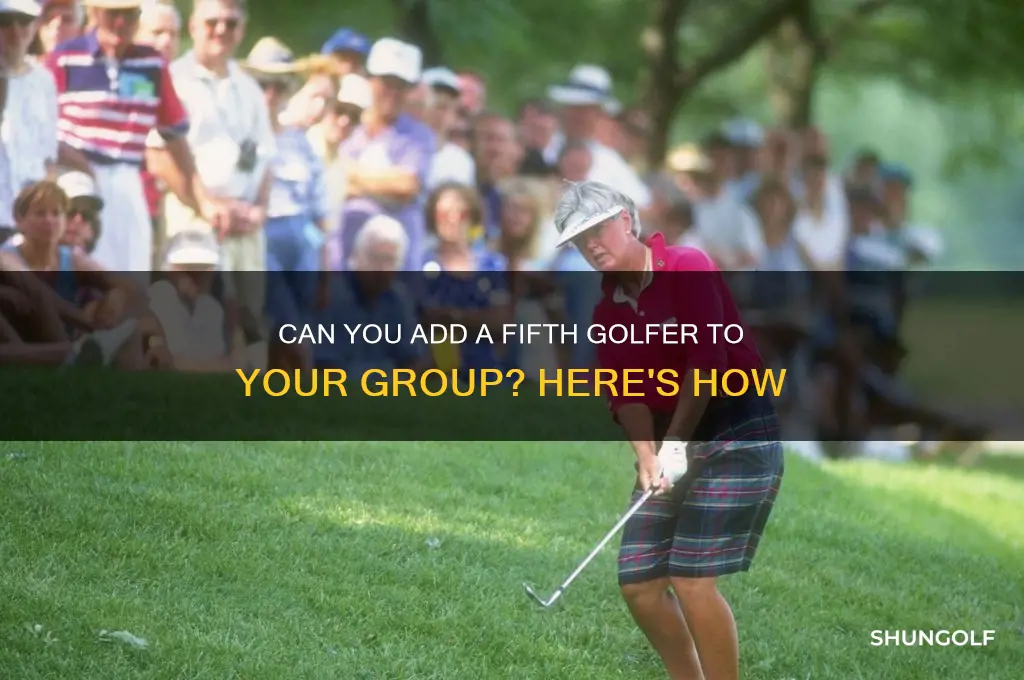 is it possible to add a 5th golfer on