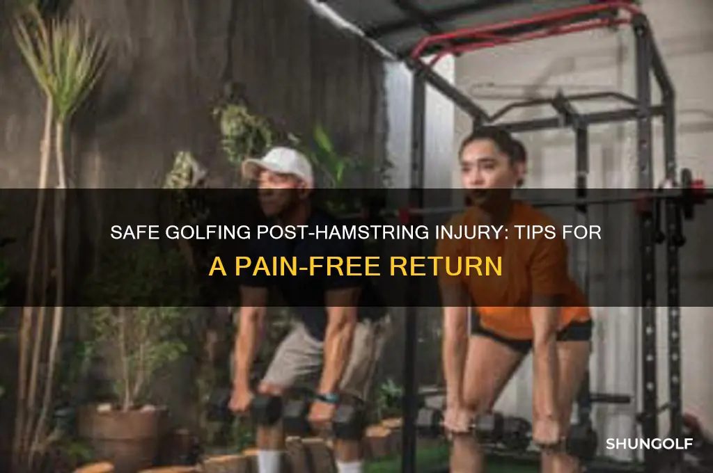 is it safe to golf after an hamstring injury