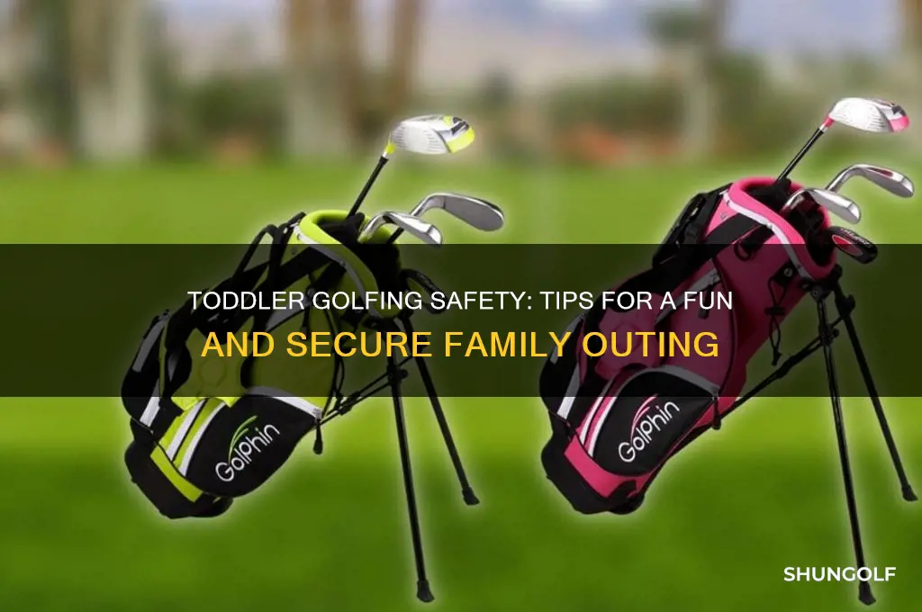 is it safe to take a toddler golfing