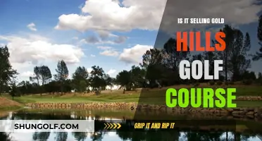 Selling Gold Hills Golf Course: Fact or Fiction?