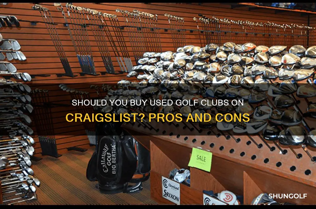 is it worth buying craigslist golf clubs