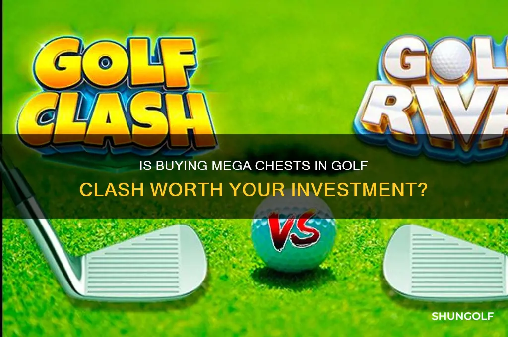 is it worth it to buy mega chest golf clash