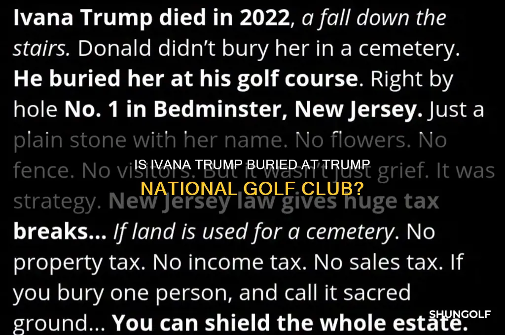 is ivana trump buried at golf club