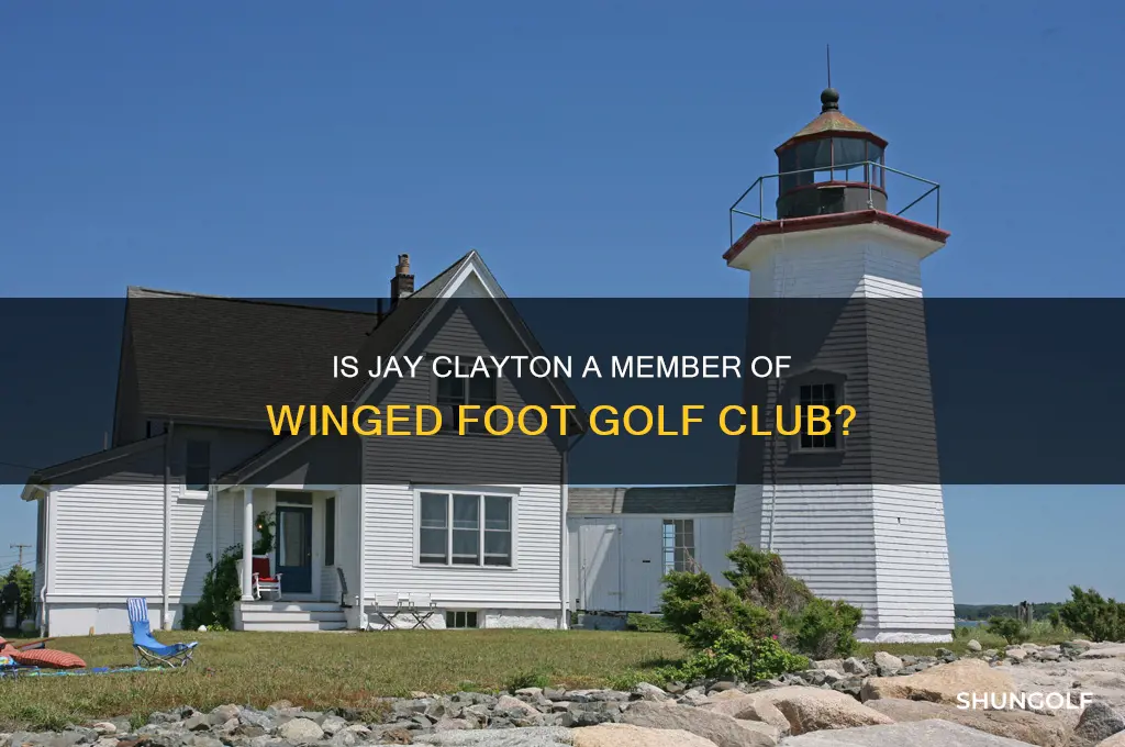 is jay clayton a member of winged foot golf club