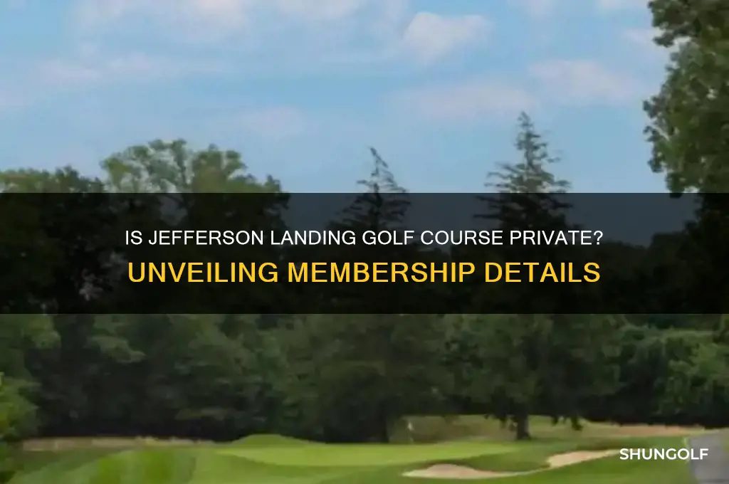 is jefferson landing golf course private