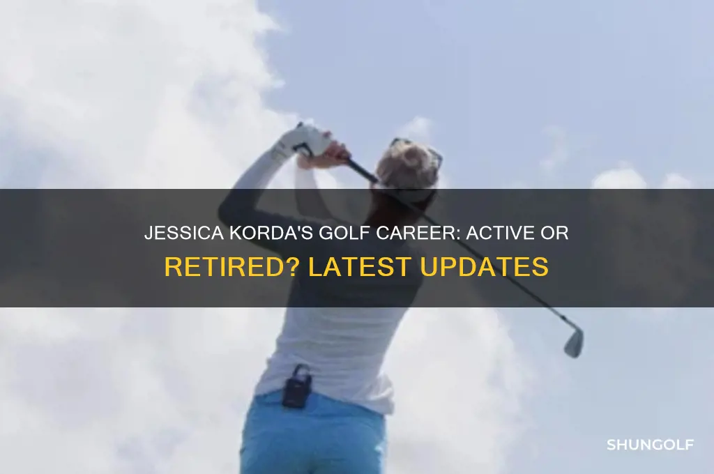 is jessica korda still playing golf