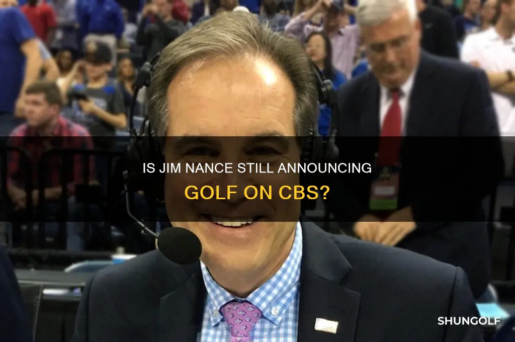 is jim nance still announcing golf on cbs