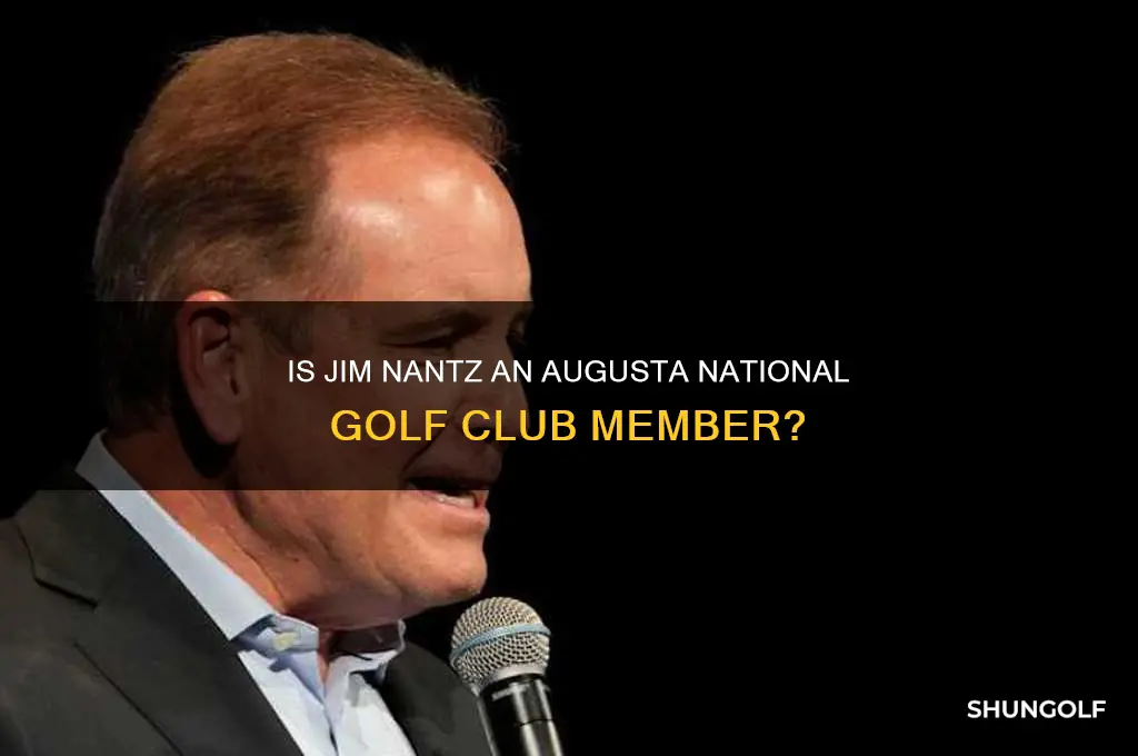 is jim nantz a member of augusta national golf club