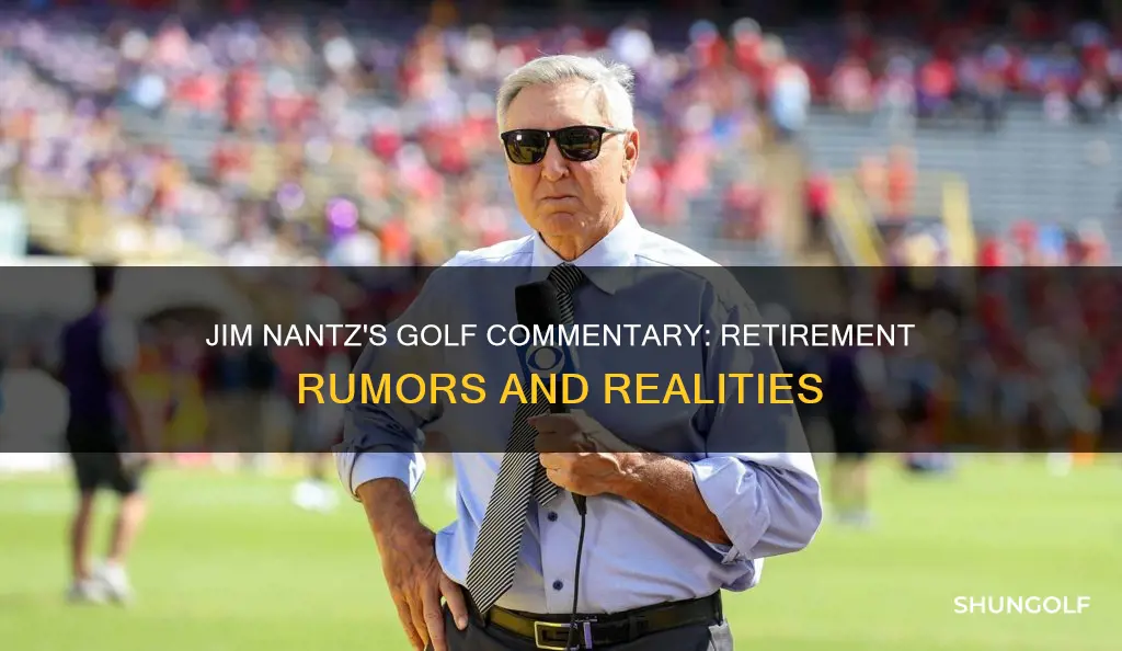 is jim nantz retiring from golf