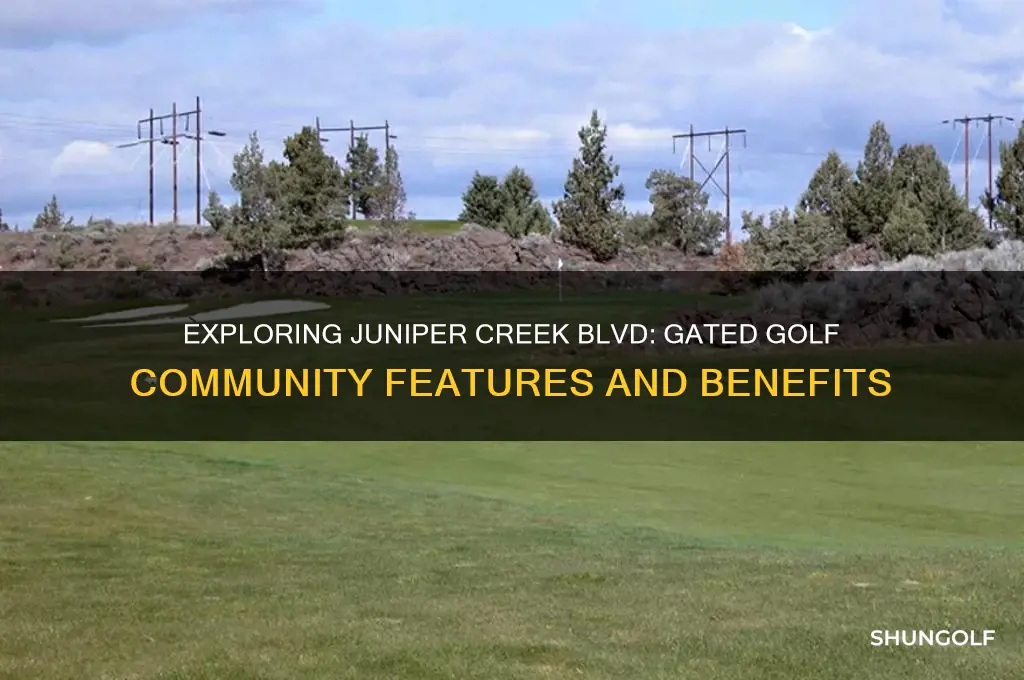 is juniper creek blvd gated golf community