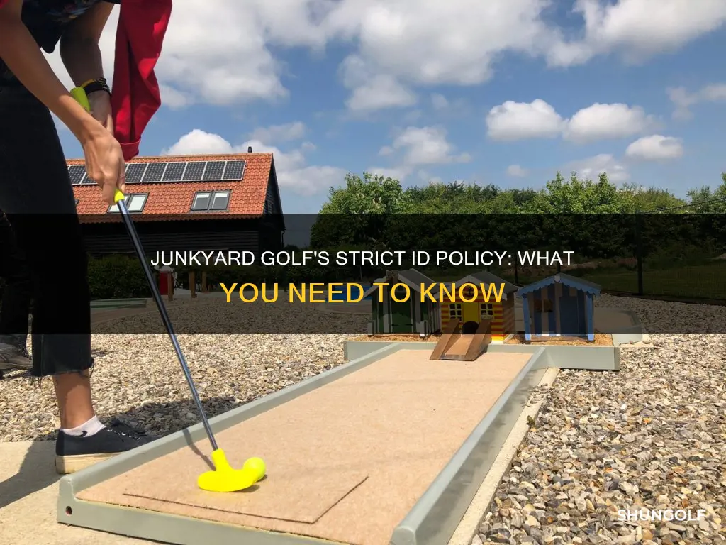 is junkyard golf strict on id