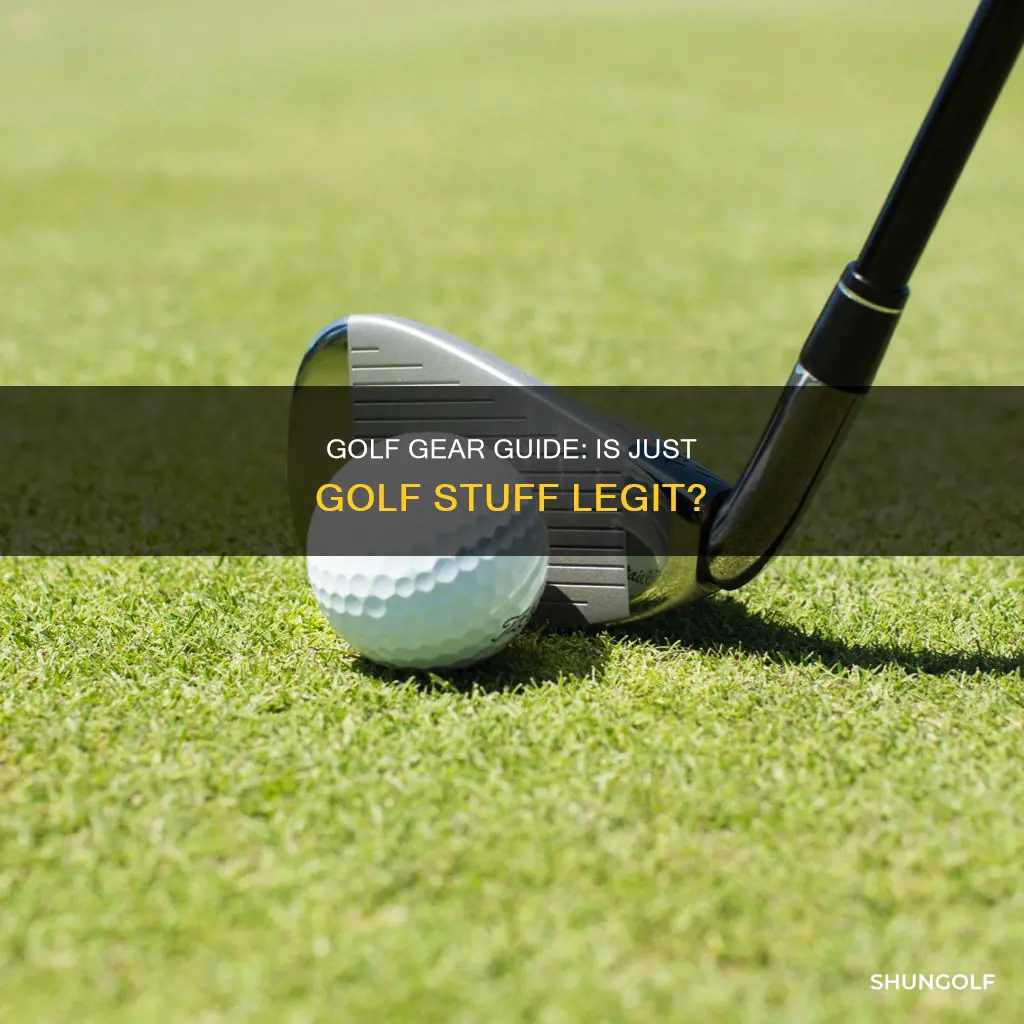 is just golf stuff legit