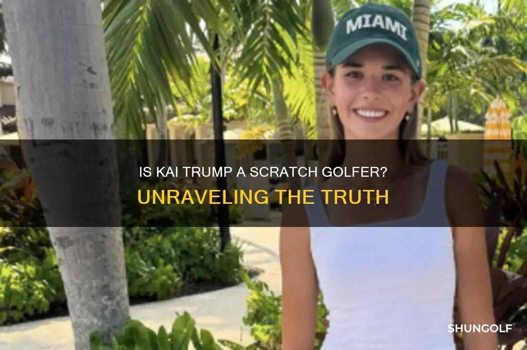 is kai trump a scratch golfer