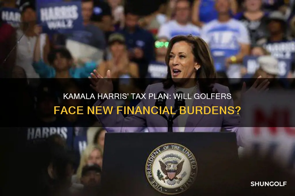 is kamala harris going to tax golf
