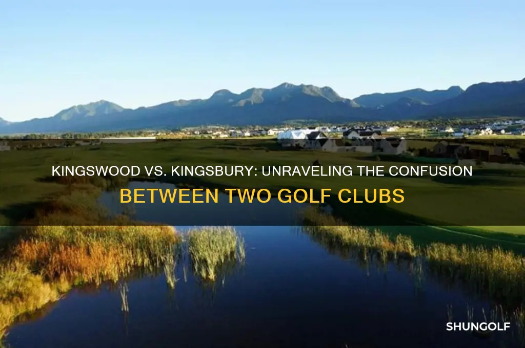 is kingswood golf club the same as kingsbury country club