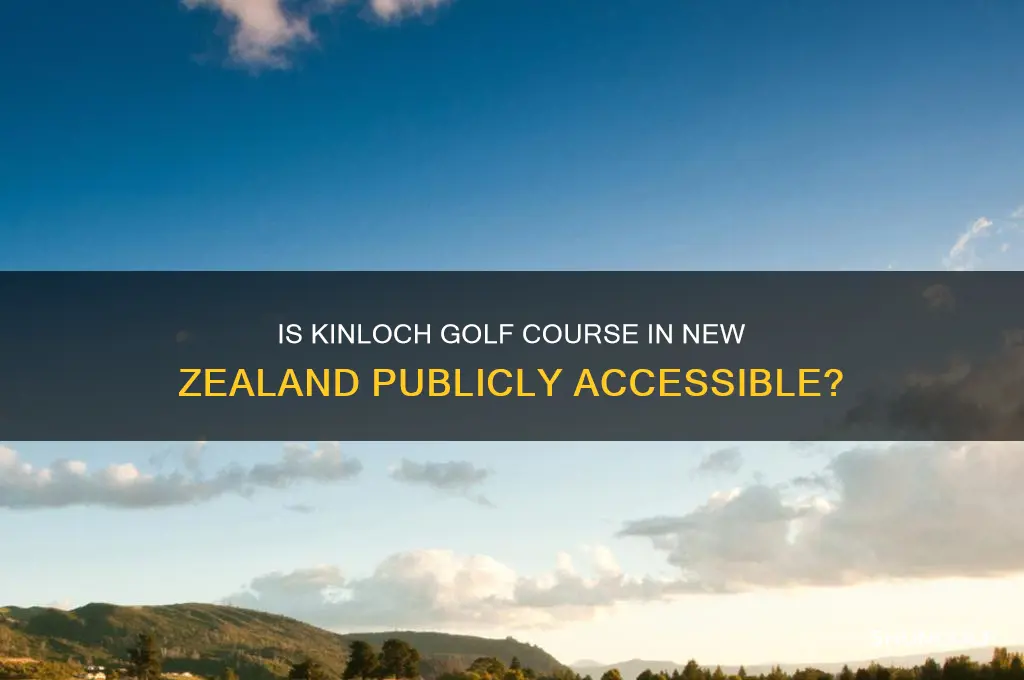 is kinloch golf course new zealand open to th epublic