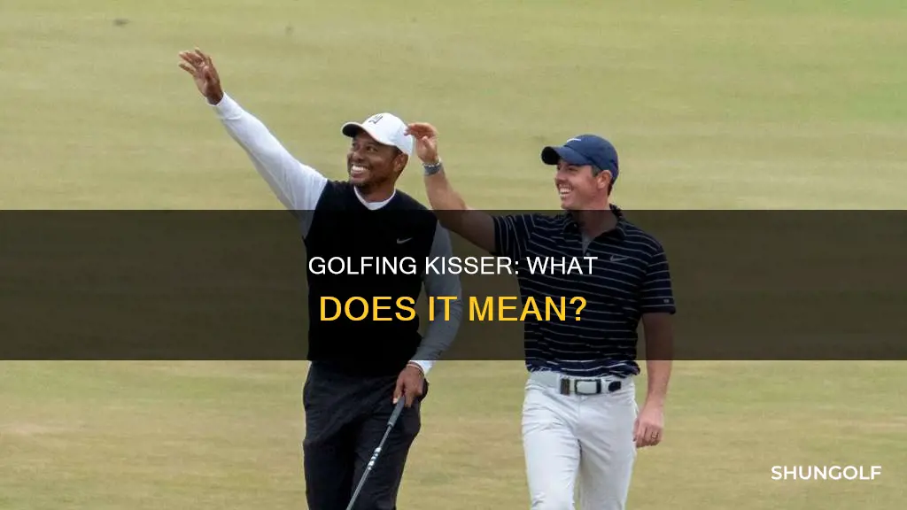 is kisser a golf term