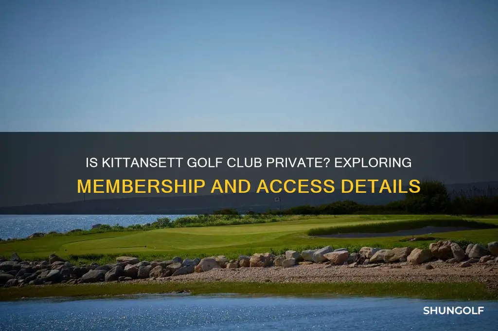 is kittansett golf club private