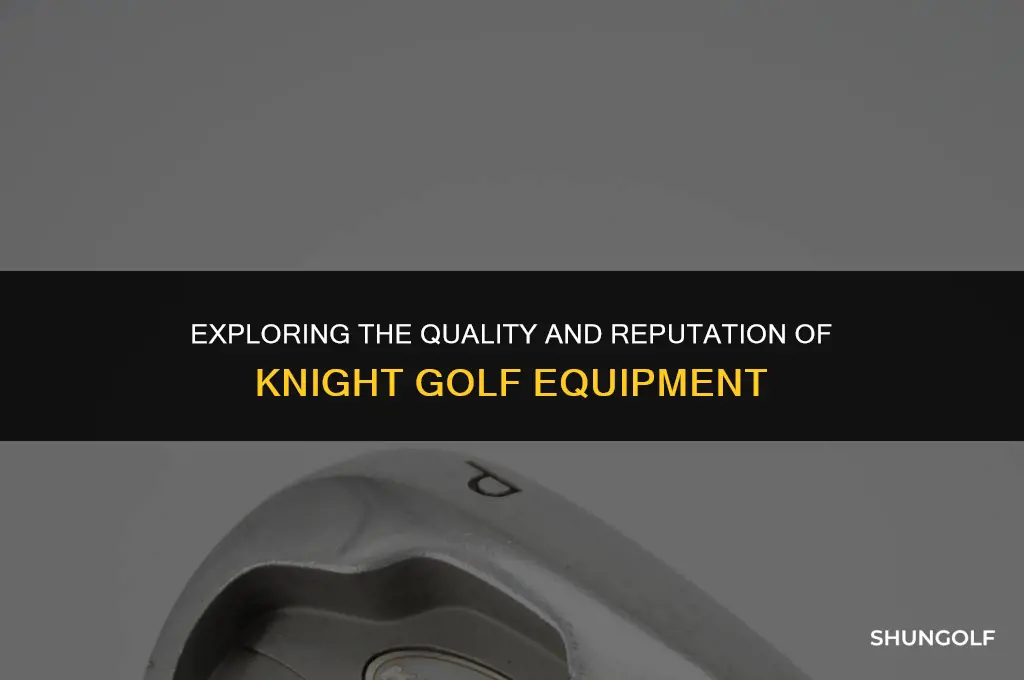 is knight a good golf brand