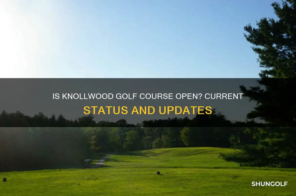 is knollwood golf course open