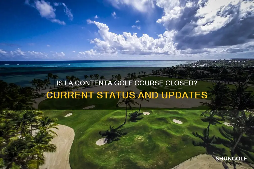 is la contenta golf course closed