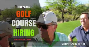 Is La Paloma Golf Course Hiring? Explore Job Opportunities Today