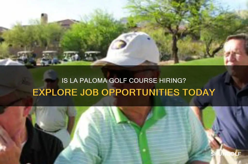 is la paloma golf course hiring