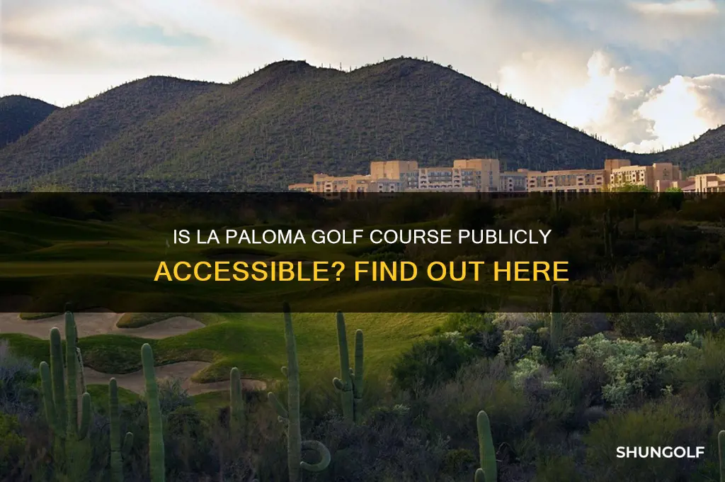 is la paloma golf course open to the public