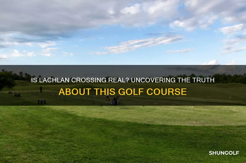 is lachlan crossing a real golf course