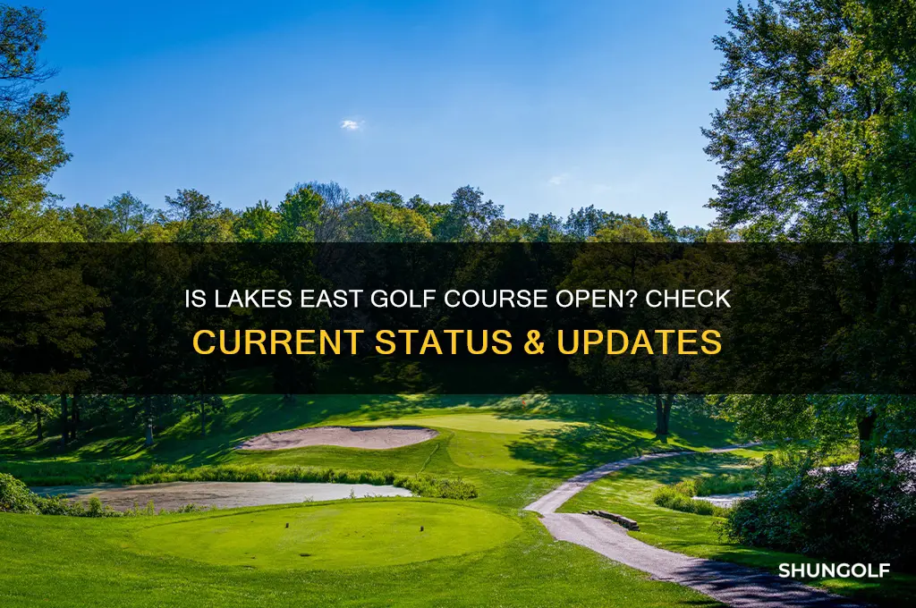 is lakes east golf course open