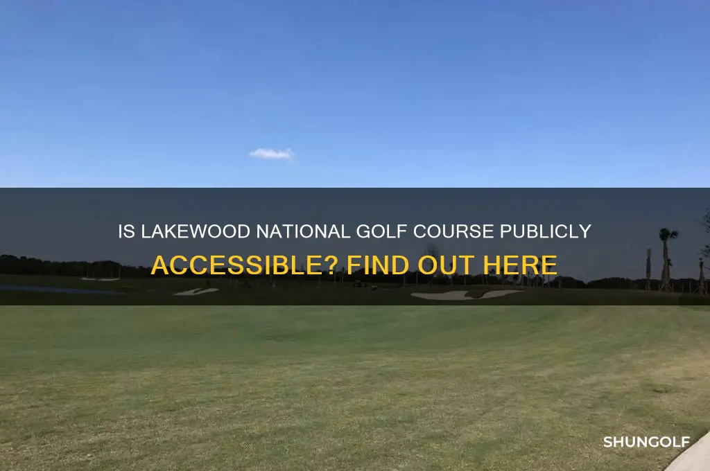 is lakewood national golf course open to the public
