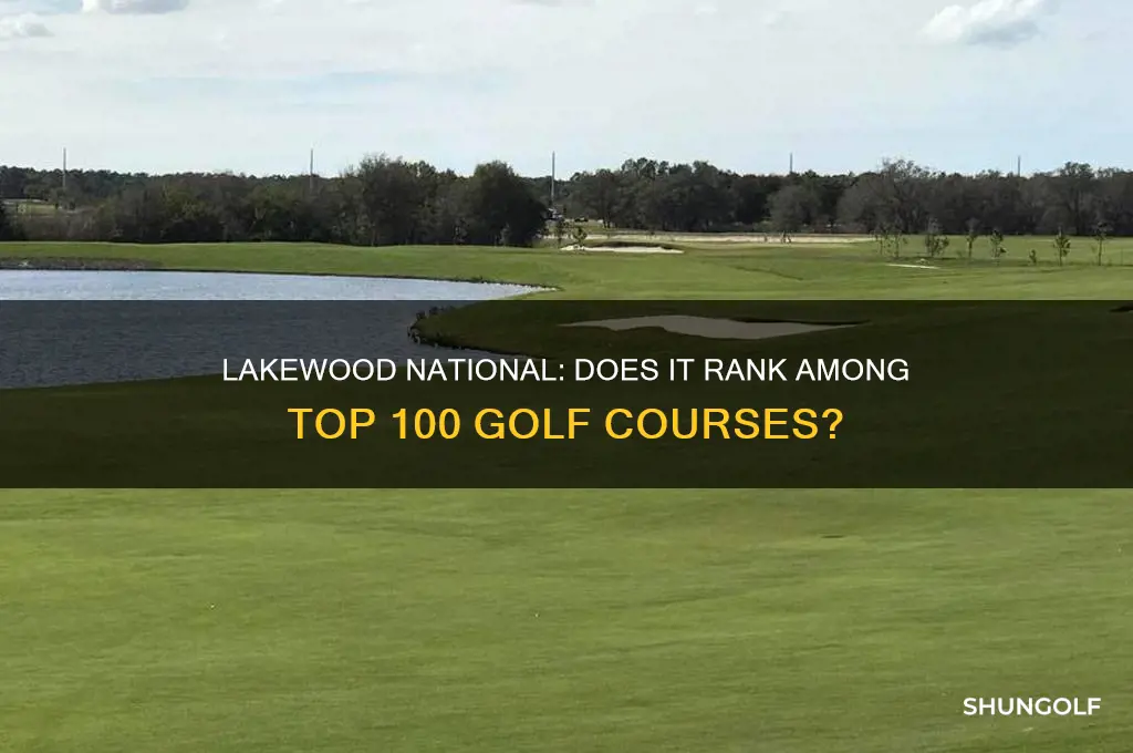 is lakewood national on top 100 golf course list