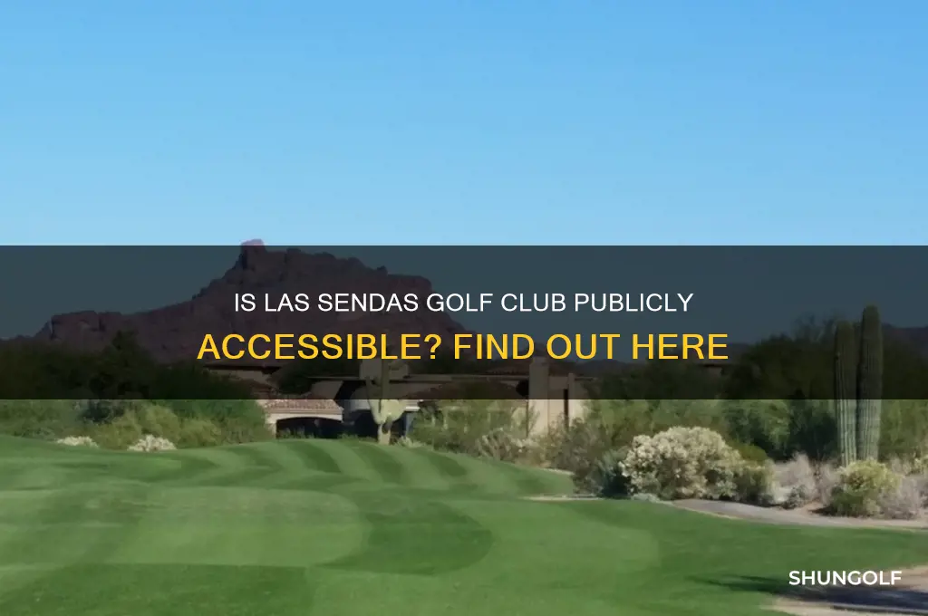 is las sendas golf club open to the public