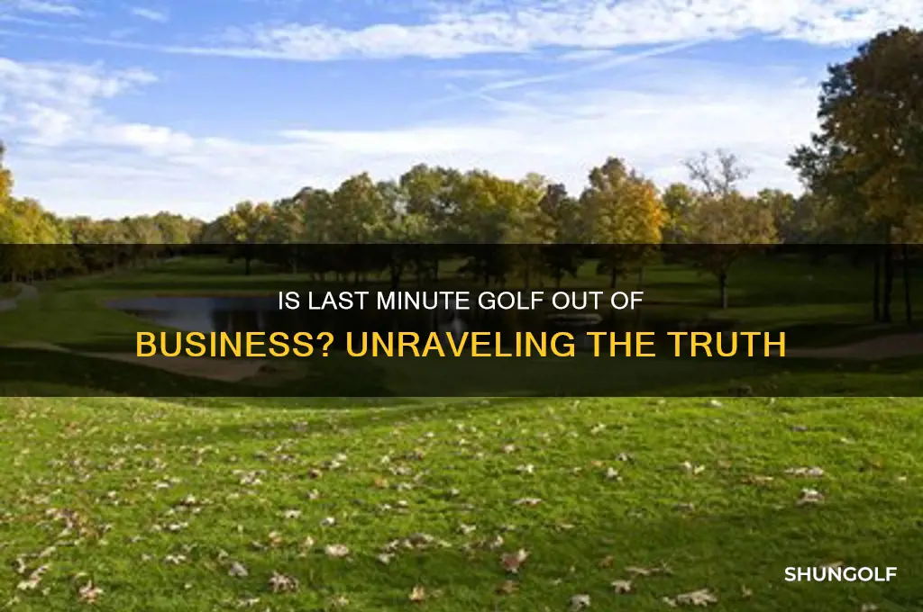 is last minute golf out of business