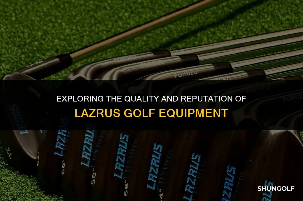 is lazrus a good golf brand
