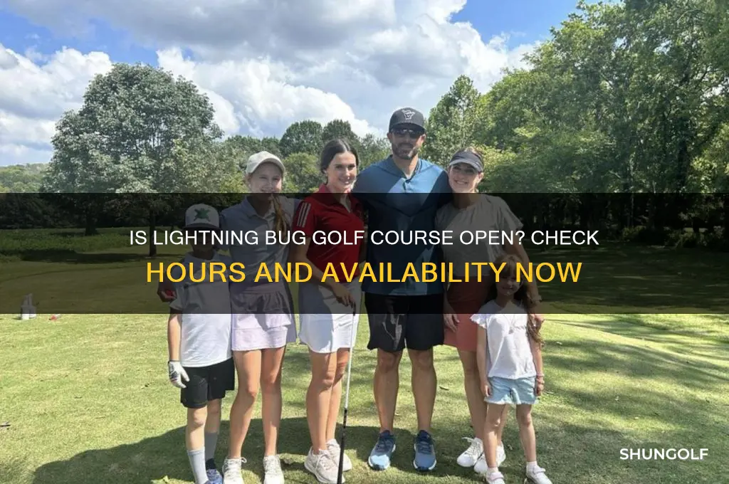 is lightning bug golf course open
