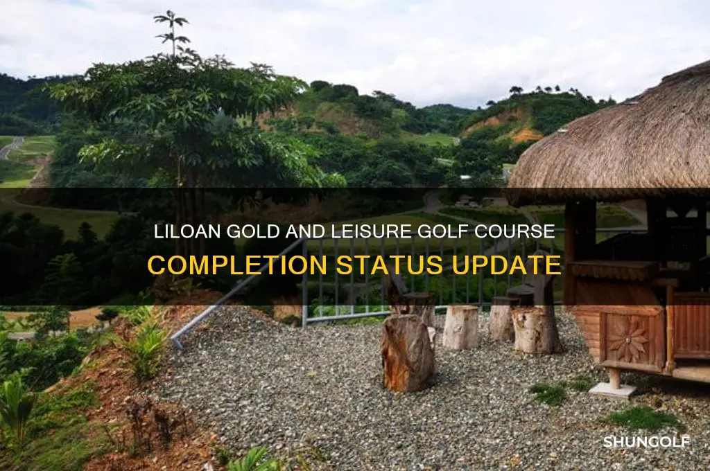 is liloan gold and leisue golf course completed