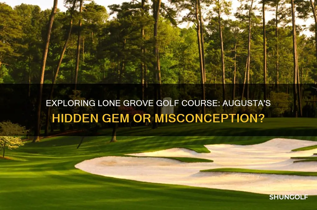 is lone grove golf course augusta