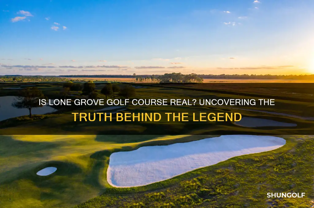 is lone grove golf course real