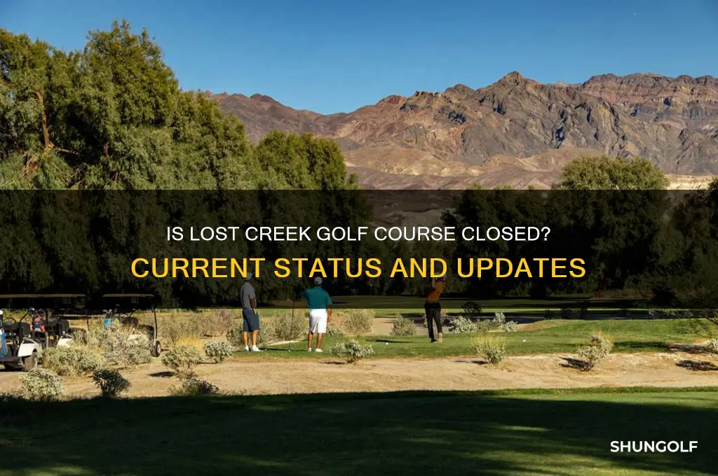 is lost creek golf course closed