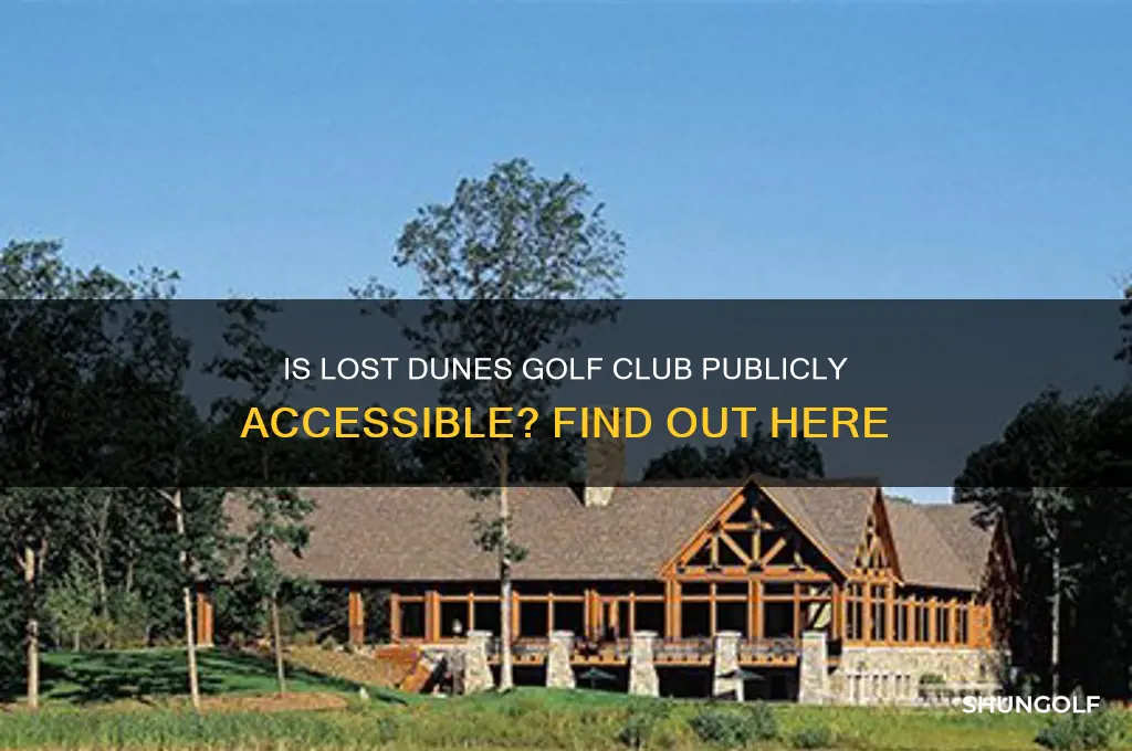 is lost dunes golf club open to the public
