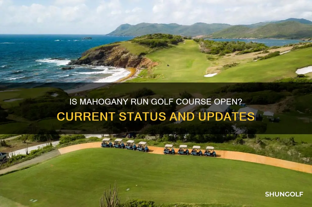 is mahogany run golf course open