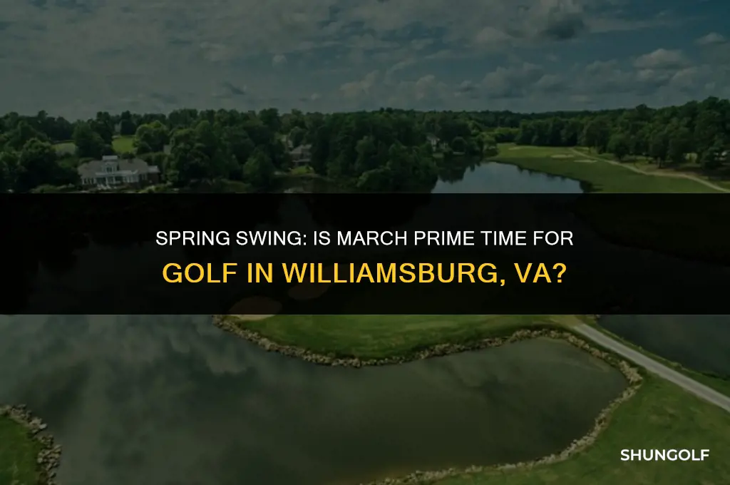 is march a good time to golf in williamsburg va