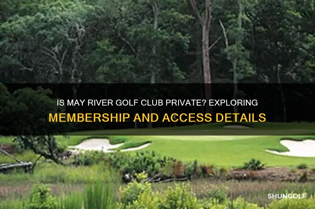 is may river golf club private