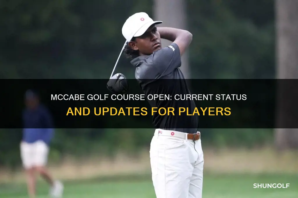 is mccabe golf course open