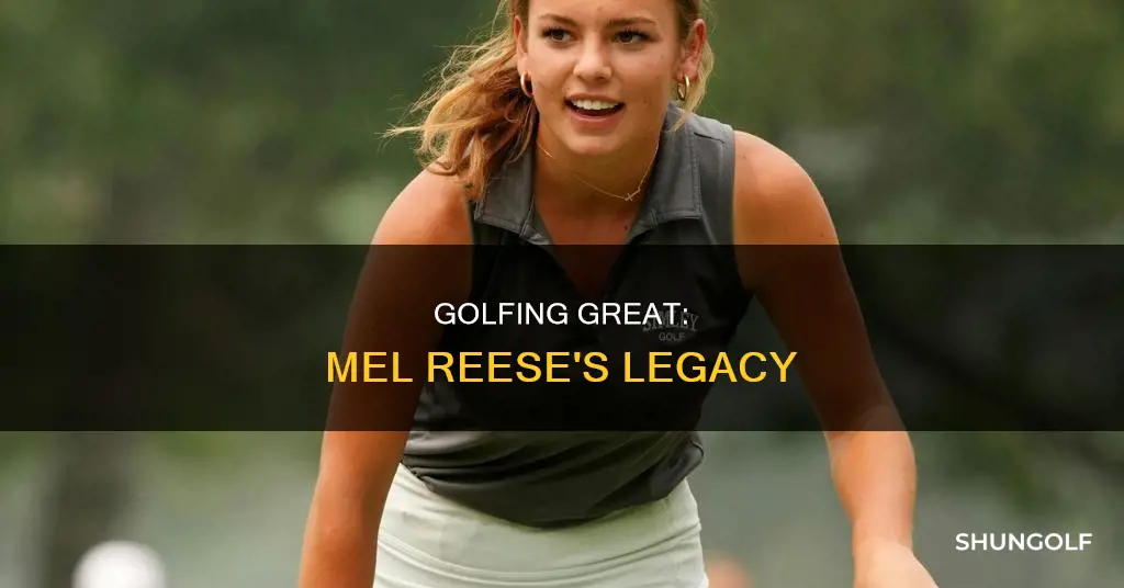 is mel reese golf
